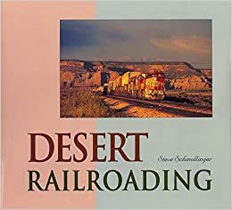 Desert Railroading Hardcover Book - Click Image to Close